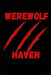 Werewolf Haven by Shafee Reaves