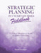 Strategic Planning in Uncertain Times Fieldbook: 17 Critical Mistakes to Avoid in Higher Education by Daniel Seymour