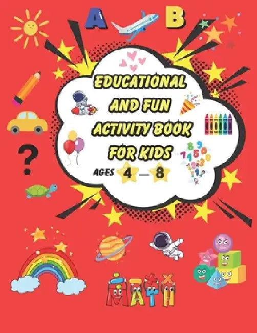 Educational And Fun Activity Book for Kids: Activity Book for Kids by Saba Tahir