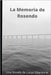 La Memoria de Rosendo by Gilardone, Lucas
