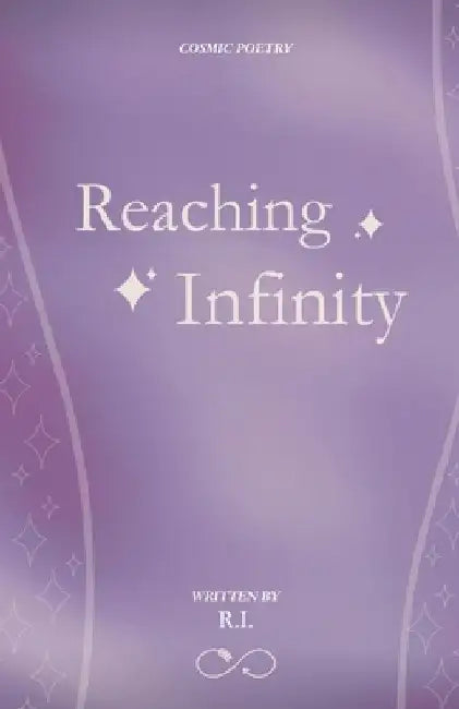 Reaching Infinity by R. I. 