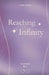 Reaching Infinity by R. I. 
