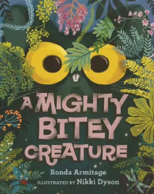 Mighty Bitey Creature by Ronda Armitage, Nikki Dyson