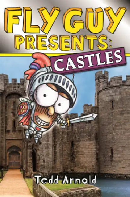 Fly Guy Presents: Castles by Tedd Arnold, Tedd Arnold