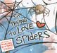 I'm Trying to Love Spiders by Bethany Barton, Bethany Barton