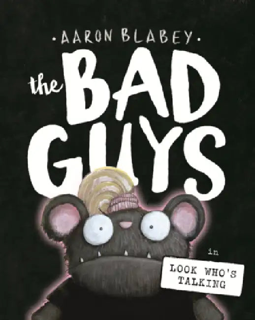 Bad Guys in Look Who's Talking by Aaron Blabey