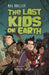 Last Kids on Earth by Max Brallier, Douglas Holgate