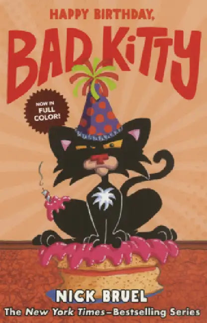 Happy Birthday, Bad Kitty by Nick Bruel, Nick Bruel
