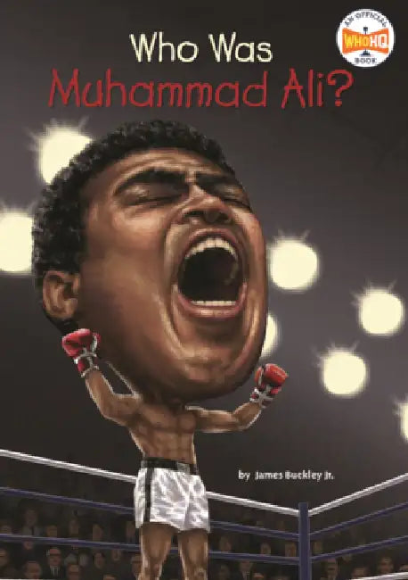 Who Was Muhammad Ali? by James Buckley, Who Hq, Stephen Marchesi