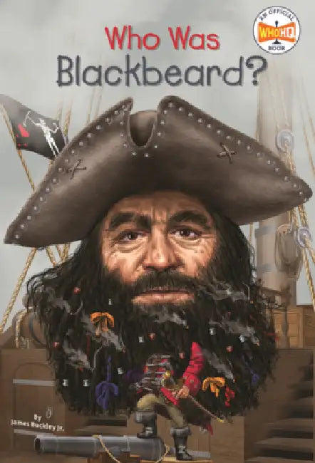 Who Was Blackbeard? by James Buckley, Who Hq, Joseph J. M. Qiu