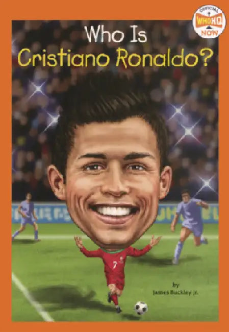 Who Is Cristiano Ronaldo? by James Buckley, Who Hq, Gregory Copeland