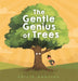 Gentle Genius of Trees by Philip Bunting