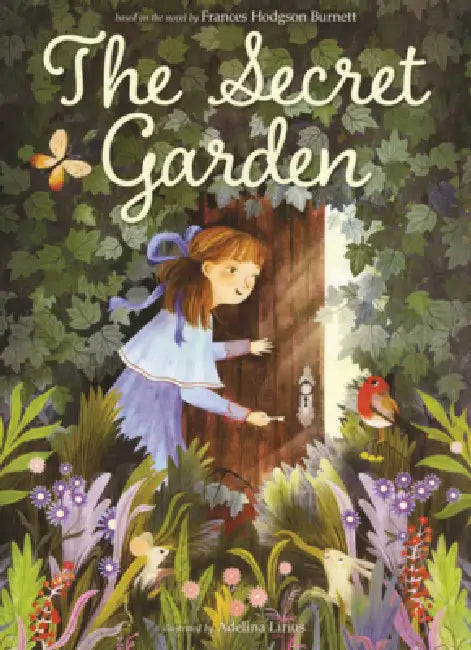 Secret Garden by Frances Hodgson Burnett, Calista Brill, Adelina Lirius