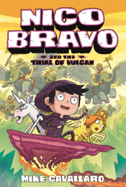 Nico Bravo and the Trial of Vulcan by Mike Cavallaro