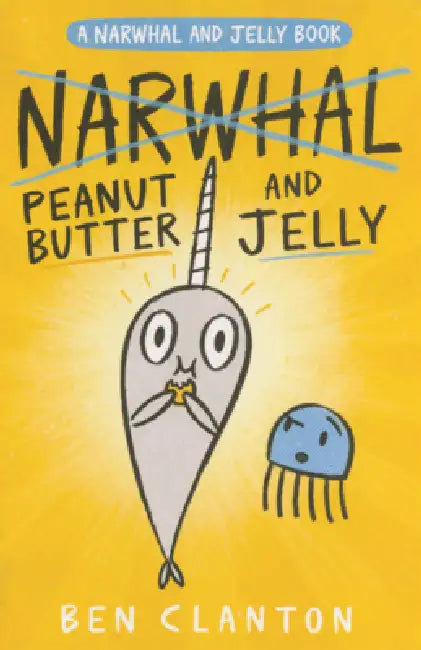 Peanut Butter and Jelly by Ben Clanton
