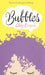 Bubbles by Abby Cooper
