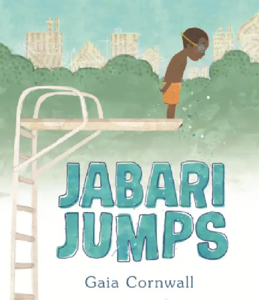 Jabari Jumps by Gaia Cornwall, Gaia Cornwall
