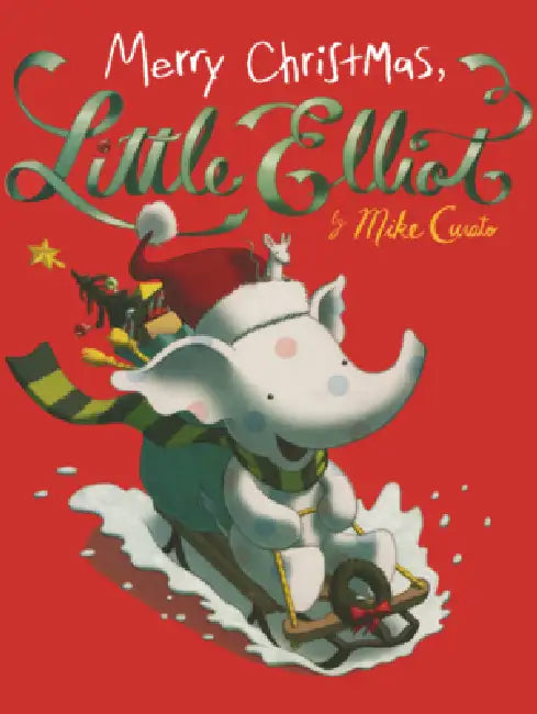 Merry Christmas, Little Elliot by Mike Curato, Mike Curato