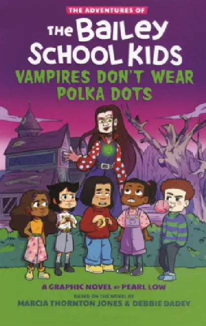 Vampires Don't Wear Polka Dots by Marcia Thornton Jones, Debbie Dadey, Pearl Low