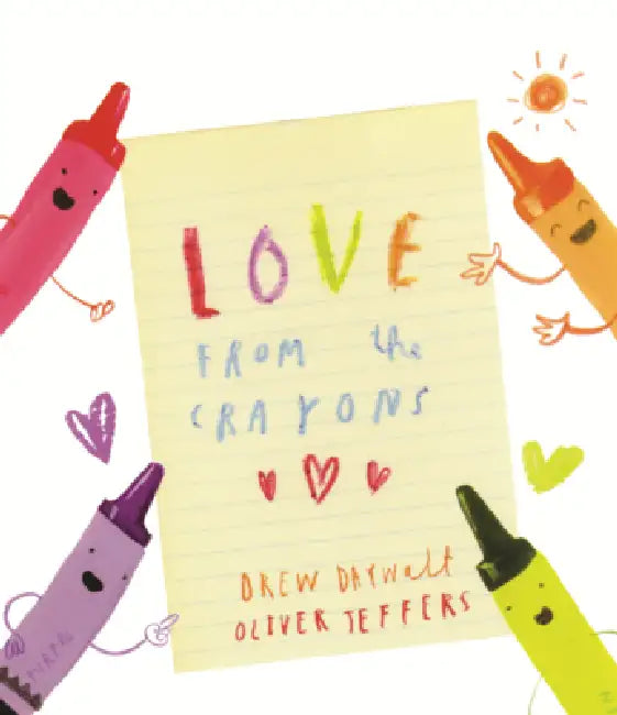 Love from the Crayons by Drew Daywalt, Oliver Jeffers
