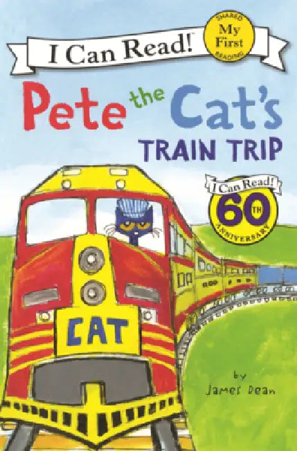 Pete the Cat's Train Trip by James Dean, Kimberly Dean, James Dean