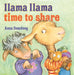 Llama Llama Time to Share by Anna Dewdney