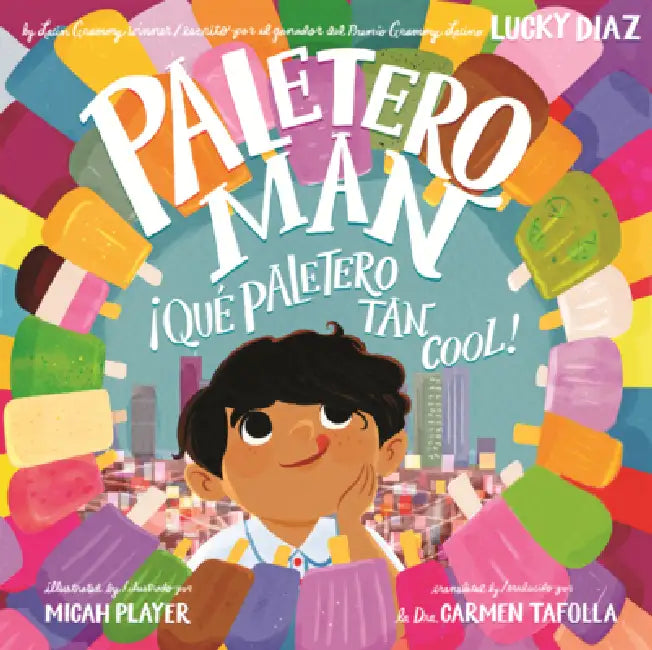 Paletero Man = Que Paletero Tan Cool! by Lucky Diaz, Micah Player, Carmen Tafolla