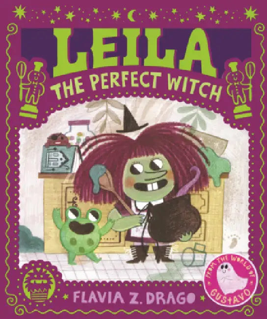 Leila the Perfect Witch by Flavia Z. Drago, Flavia Z. Drago