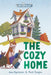 Cozy Home: Three-And-A-Half Stories by Ame Dyckman, Mark Teague