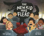 New Kid Has Fleas by Ame Dyckman, Eda Kaban