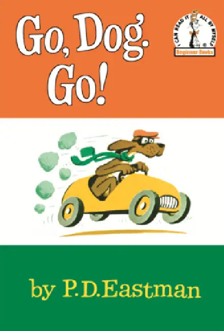 Go, Dog. Go! by P. D. Eastman