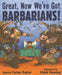 Great, Now We've Got Barbarians! by Jason Carter Eaton, Mark Fearing
