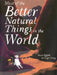 Most of the Better Natural Things in the World by Dave Eggers, Angel Chang