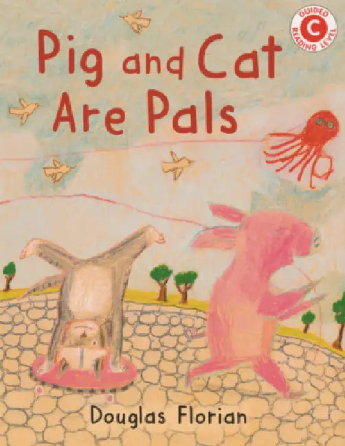 Pig and Cat Are Pals by Douglas Florian