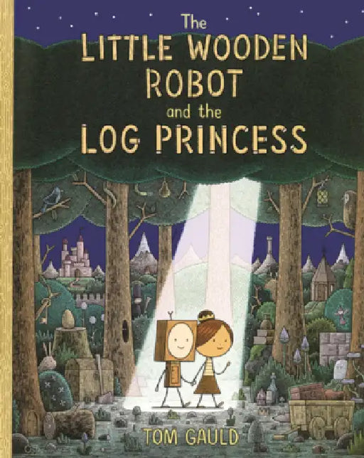 Little Wooden Robot and the Log Princess by Tom Gauld