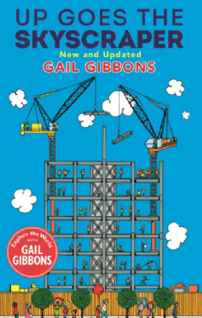 Up Goes the Skyscraper by Gail Gibbons