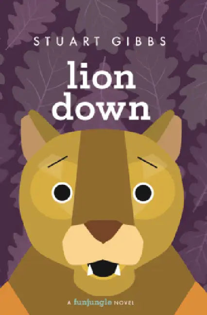 Lion Down by Stuart Gibbs