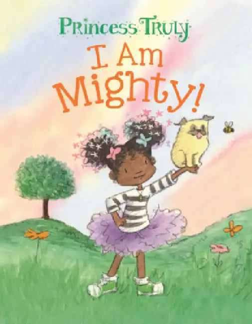 I Am Mighty! by Kelly Greenawalt, Amariah Rauscher