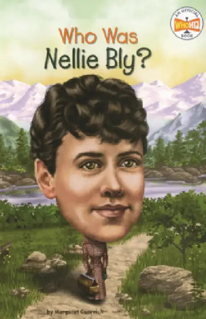Who Was Nellie Bly? by Margaret Gurevich, Who Hq, Laurie A. Conley