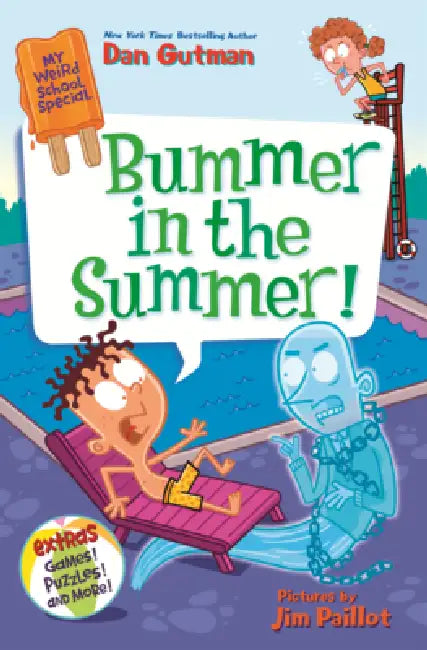 Bummer in the Summer! by Dan Gutman, Jim Paillot