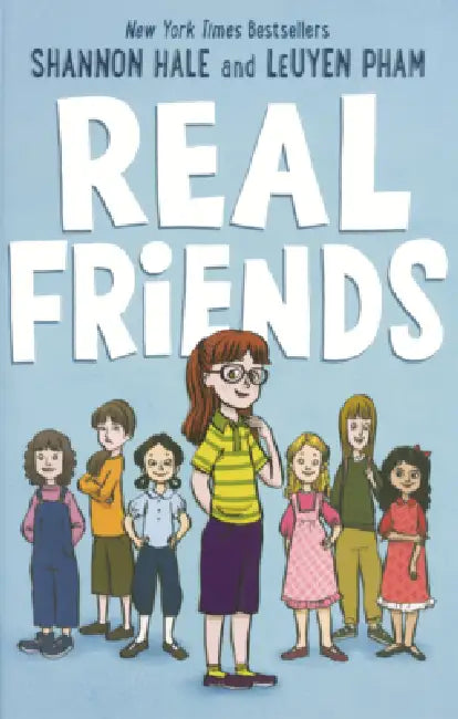Real Friends by Shannon Hale, Leuyen Pham