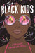 Black Kids by Christina Hammonds Reed