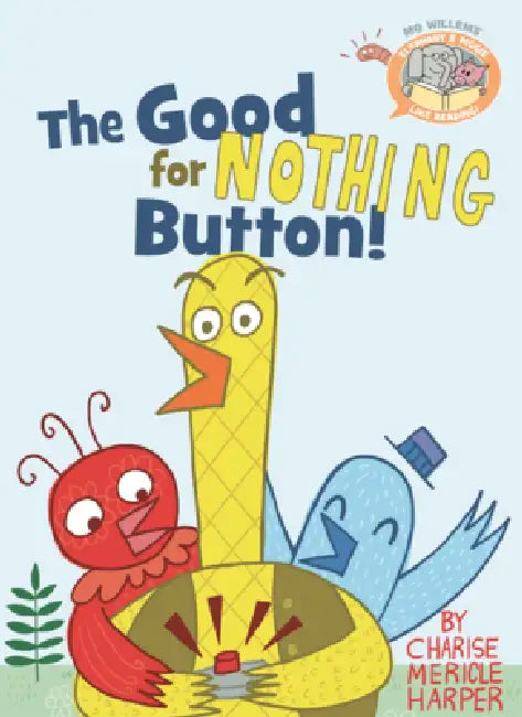 Good for Nothing Button! by Mo Willems
