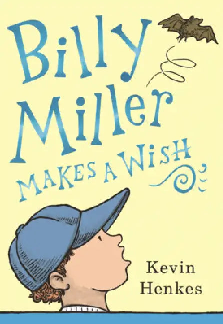 Billy Miller Makes a Wish by Kevin Henkes, Kevin Henkes