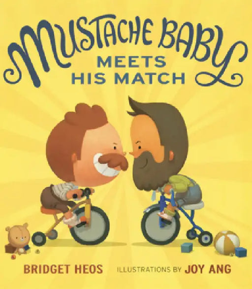 Mustache Baby Meets His Match by Bridget Heos, Joy Ang