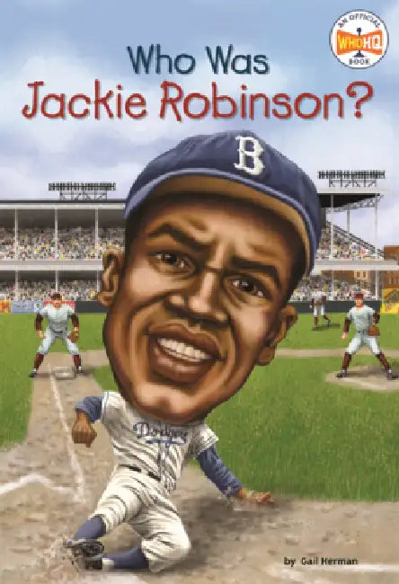 Who Was Jackie Robinson? by Gail Herman, Who Hq, John O'Brien