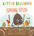 Little Seasons: Spring Seeds by Mirka Hokkanen, Mirka Hokkanen