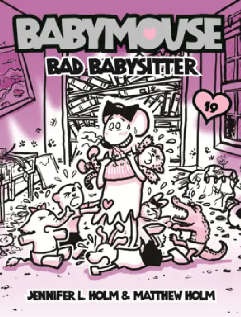 Babymouse: Bad Babysitter by Jennifer L. Holm, Matthew Holm, Jennifer L. Holm