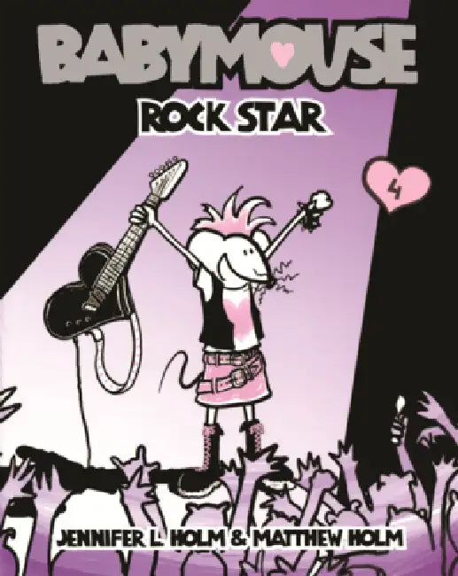 Babymouse: Rock Star by Jennifer L. Holm, Matthew Holm