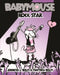 Babymouse: Rock Star by Jennifer L. Holm, Matthew Holm
